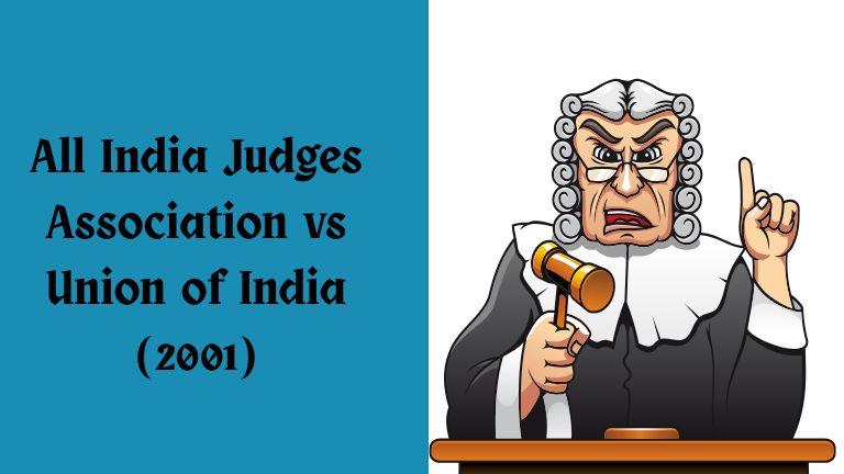 All India Judges Association vs Union of India (2001)