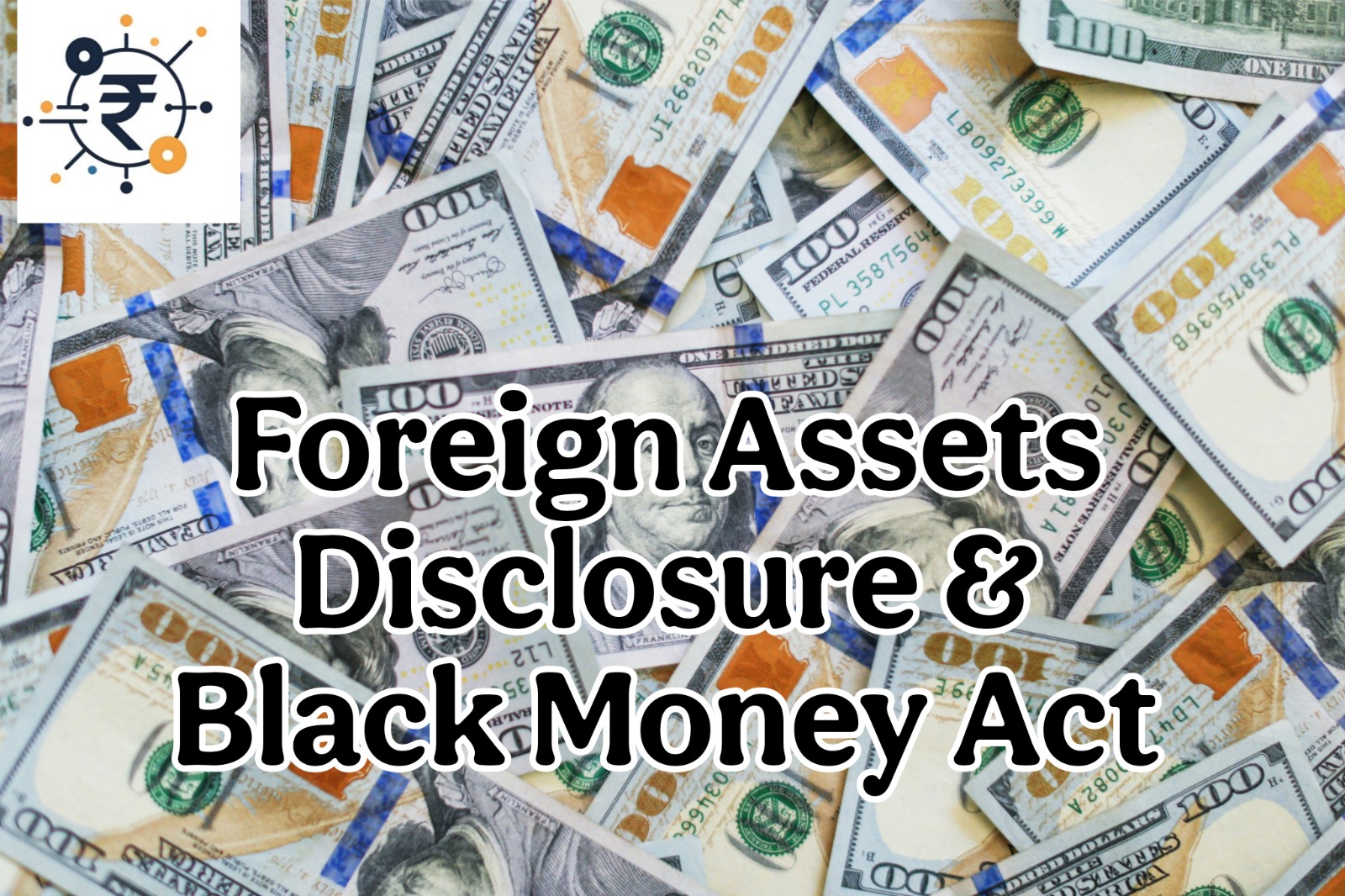 Black Money Act Warning: Small Mistakes in Declaring Foreign Assets Can Lead to Big Penalties