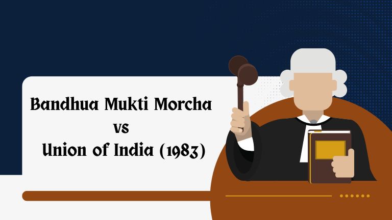 Bandhua Mukti Morcha vs Union of India (1983)