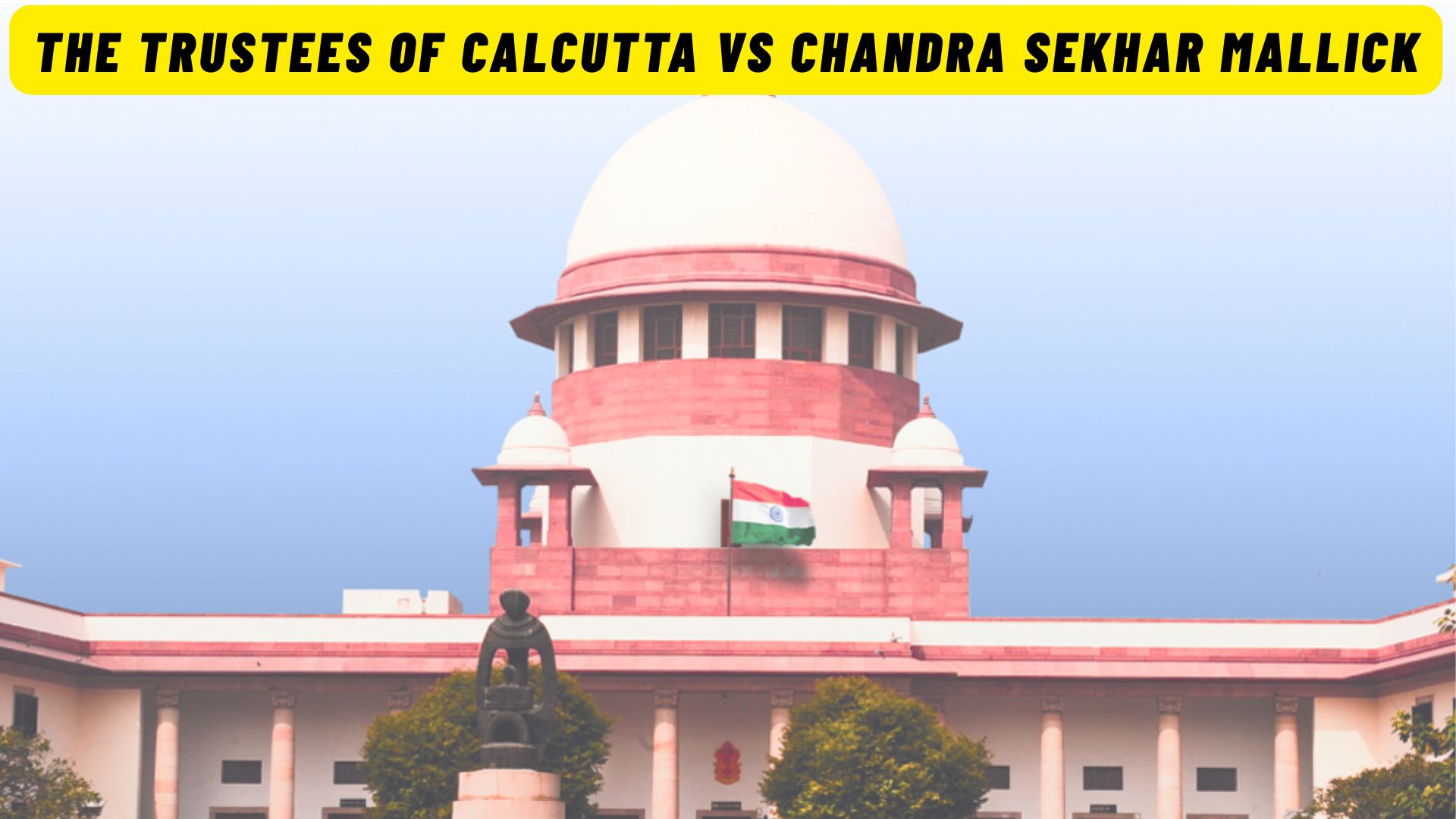 The Trustees of Calcutta Vs Chandra Sekhar Mallick