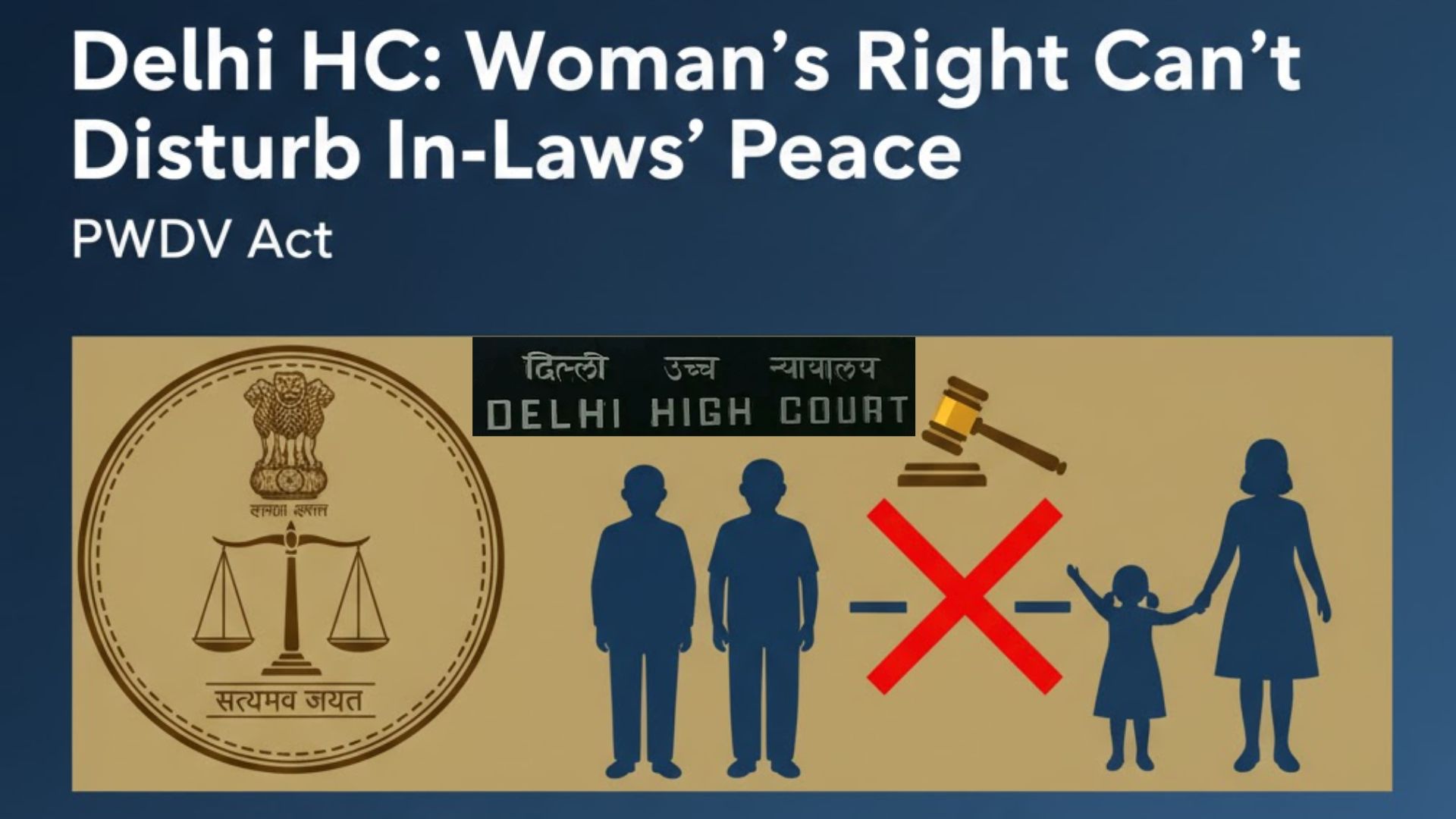 Delhi HC: Woman’s Right Can’t Disturb In-Laws’ Peace