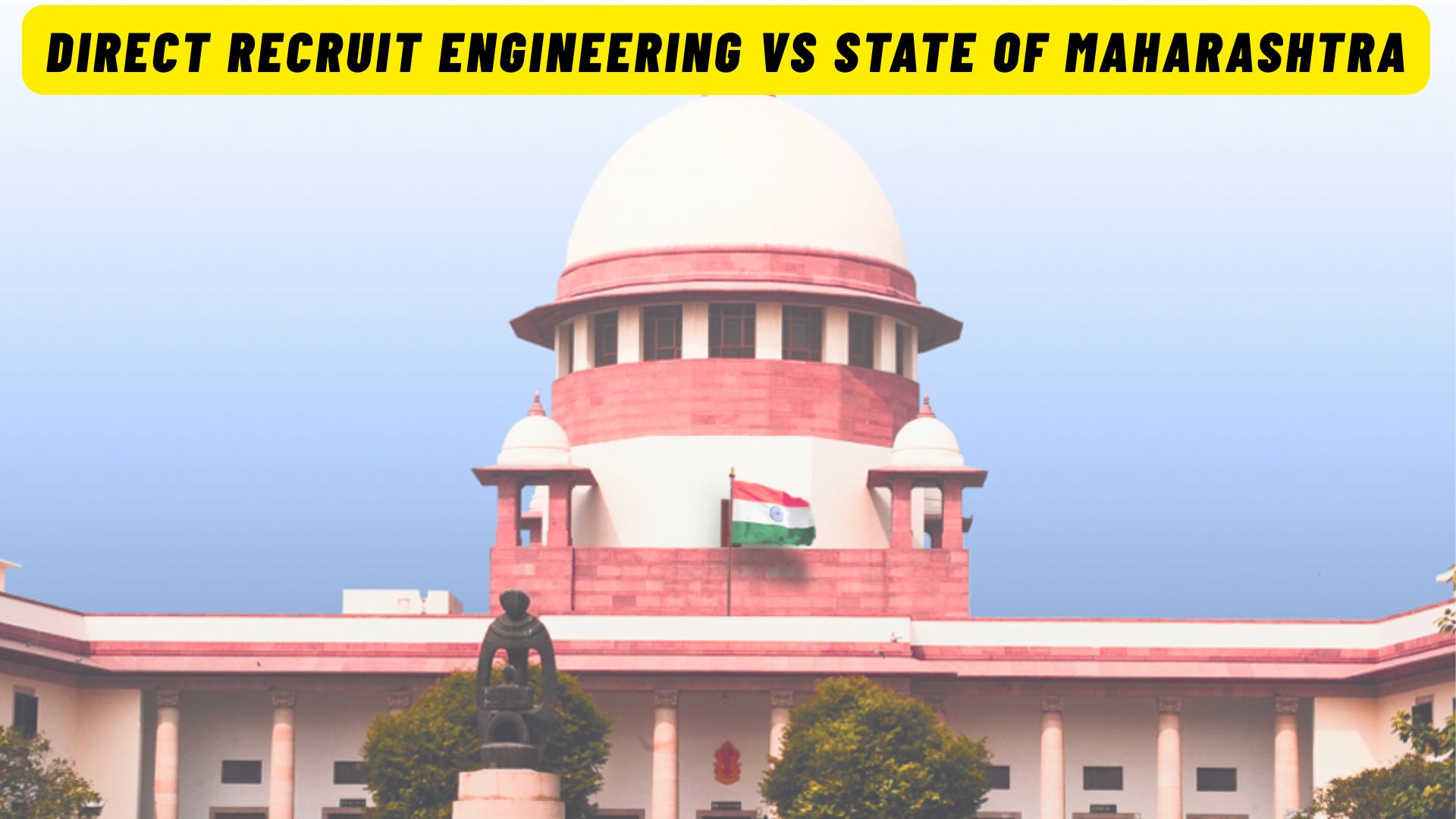 Direct Recruit Engineering vs State of Maharashtra