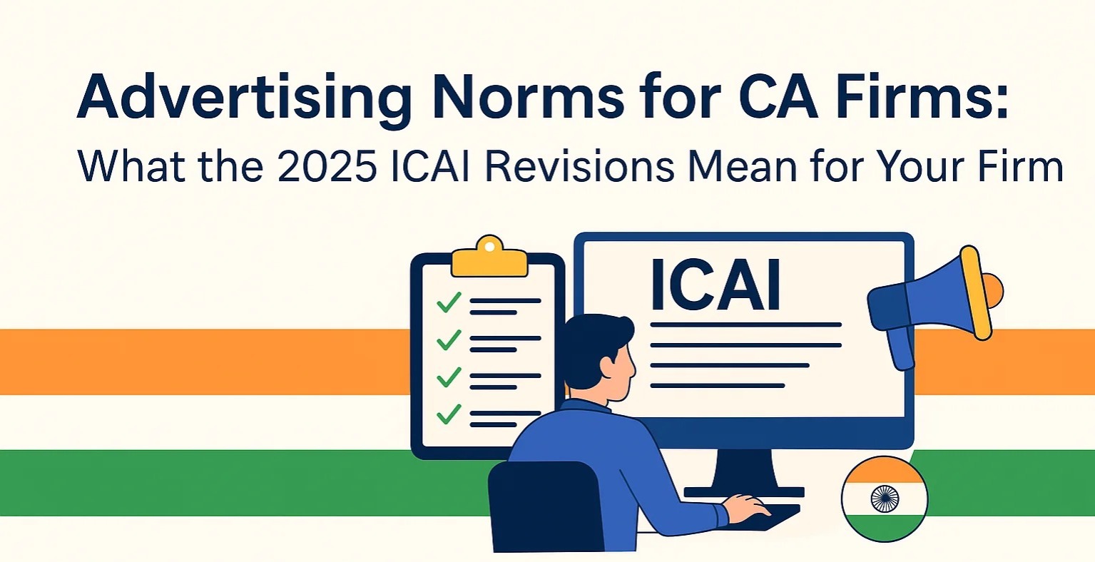 ICAI Allows CA Firms to Advertise: A Game-Changer for Young Chartered Accountants and Emerging Practices