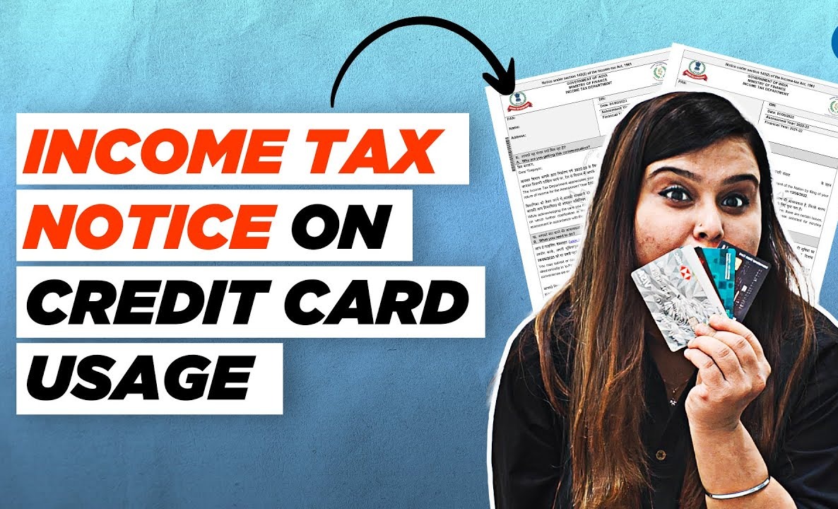 Income Tax Notices on Credit Card Spending Rise: Why Accurate Income Reporting in ITR Is More Important Than Ever