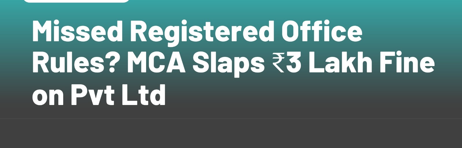 MCA Cracks Down on Registered Office Defaults: Rules, Penalties, and What Companies Must Do