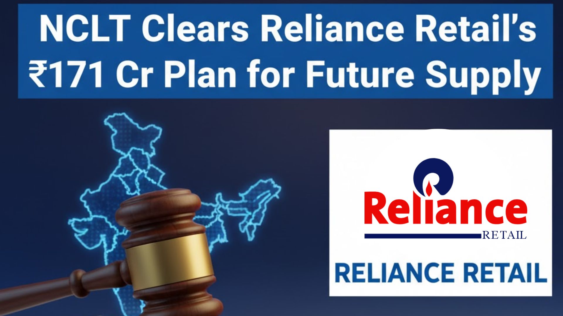 NCLT Clears Reliance Retail’s ₹171 Cr Plan for Future Supply