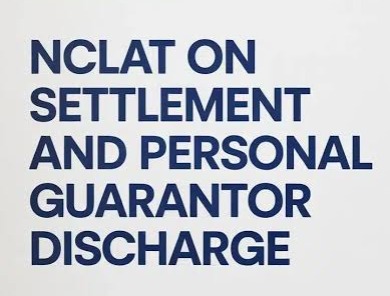 NCLT Enforces Dual-Track Insolvency: Guarantor’s Liability with Principal Borrower