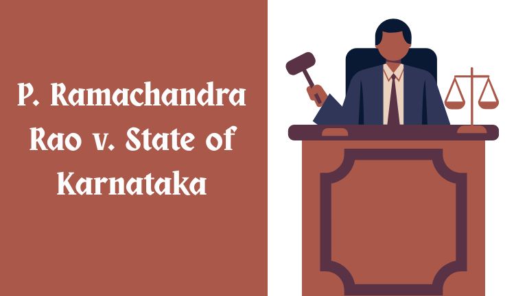 P. Ramachandra Rao v. State of Karnataka