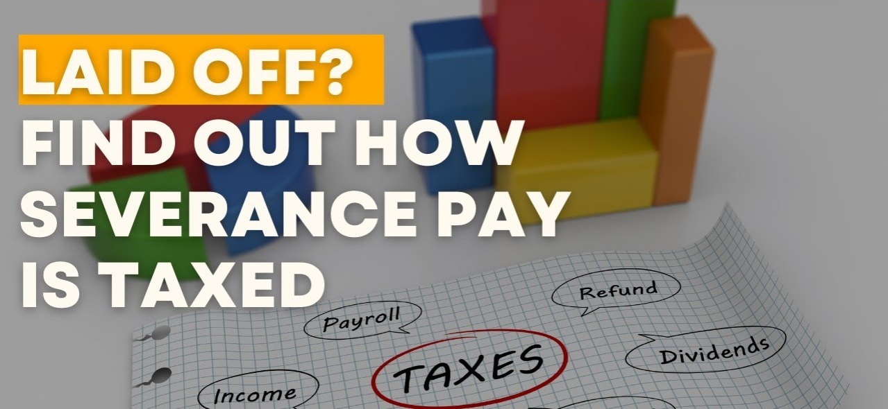 Severance Pay Tax Rules: Advance Tax Still Applies