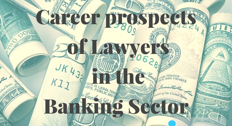 Skills Young Lawyers Need for Banking, Finance, and Insolvency Law Careers