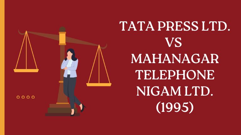 Tata Press Ltd. vs Mahanagar Telephone Nigam Ltd. (1995)