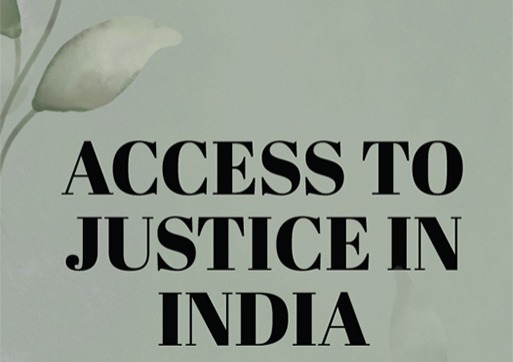 Access to Justice in India: The Soul of the Constitution