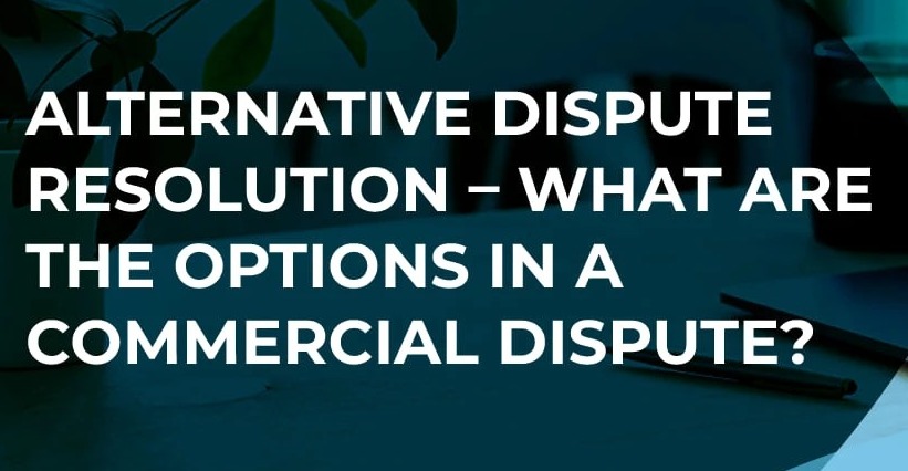 ADR in Commercial Contracts: Efficiency with Integrity