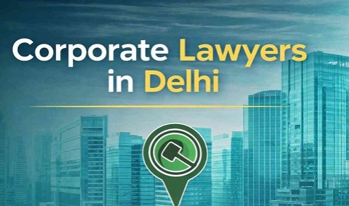 Boardrooms & Briefs: How Delhi’s Corporate Lawyers Power Business Growth