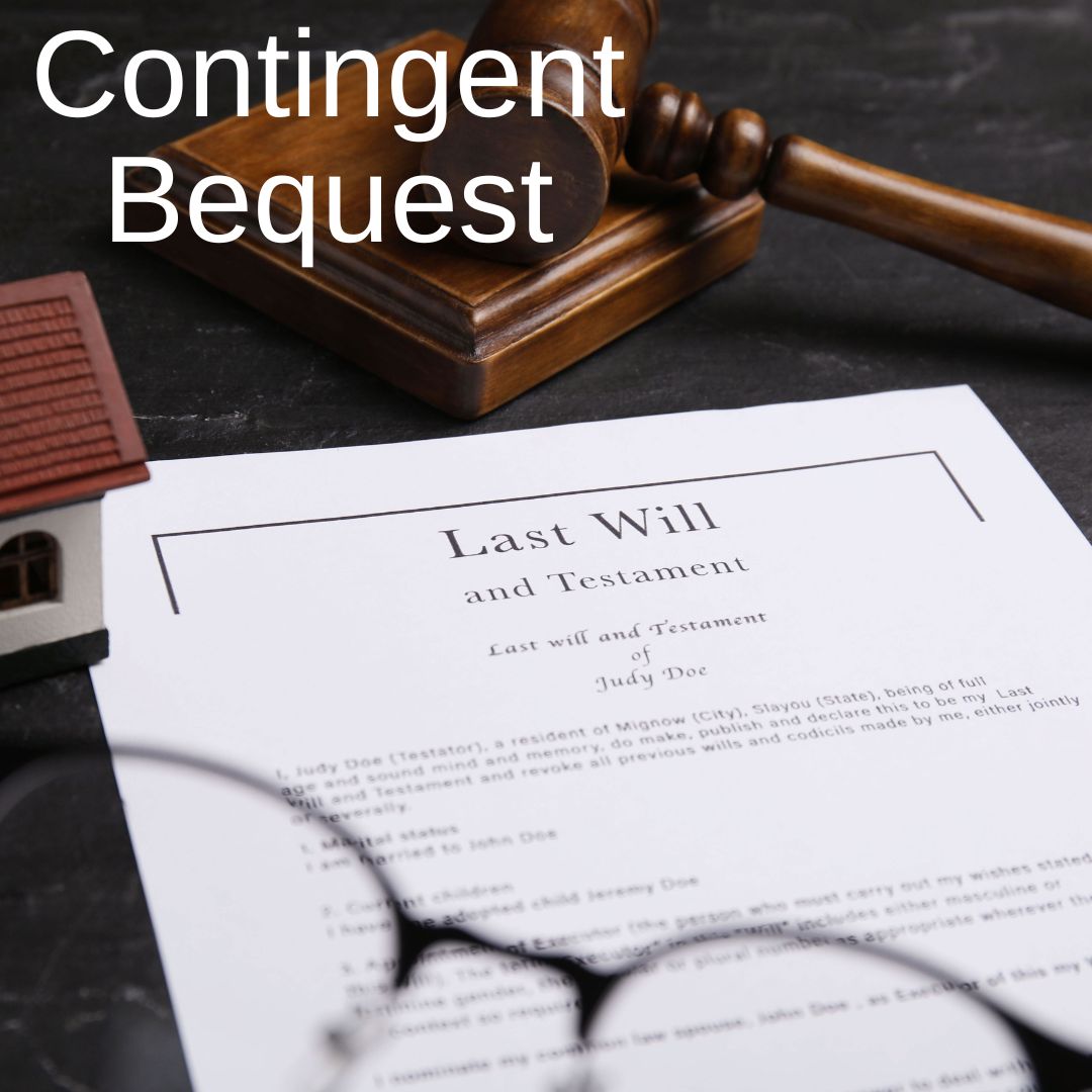 Contingent Bequests: When Inheritance Depends on Uncertainty