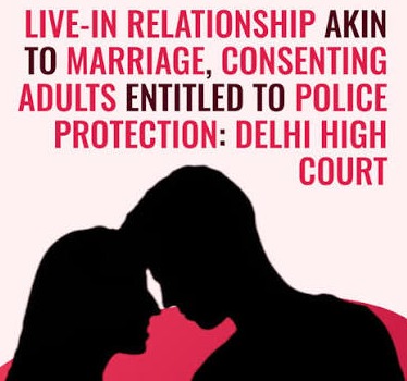 Delhi High Court Upholds Live-In Relationships as Marital Equivalent