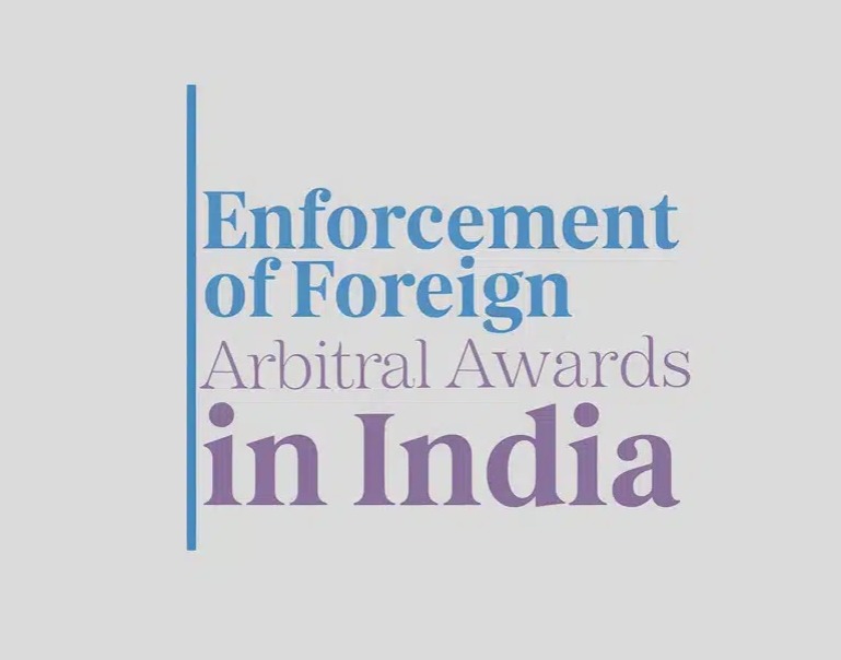 Foreign Arbitral Awards in India: Supreme Court’s Embrace of Transnational Issue Estoppel