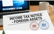 Foreign Assets Under the Scanner: India’s Taxman Tightens Grip on Overseas Holdings