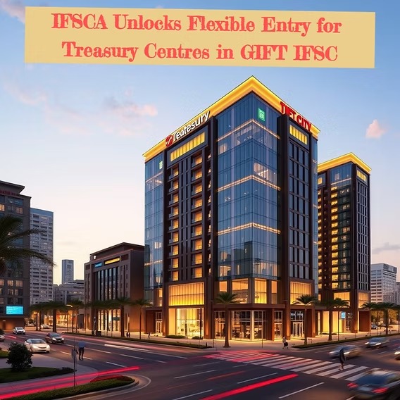 GIFT City’s Treasury Hub Gains Momentum Amid Regulatory Push