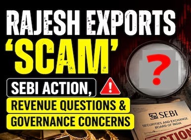 Gold Giant Under Fire: SEBI’s ₹15 Lakh Crore Allegations Against Rajesh Exports