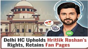 Delhi HC Upholds Hrithik Roshan’s Rights, Retains Fan Pages