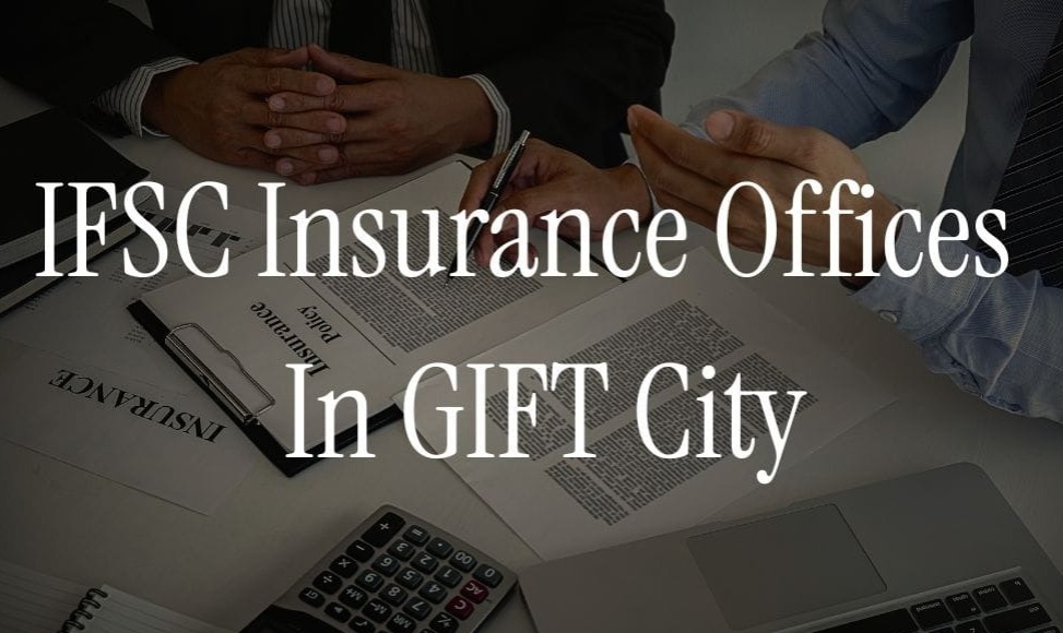 Insurance and Reinsurance in IFSC: A New Era for India's Financial Hub
