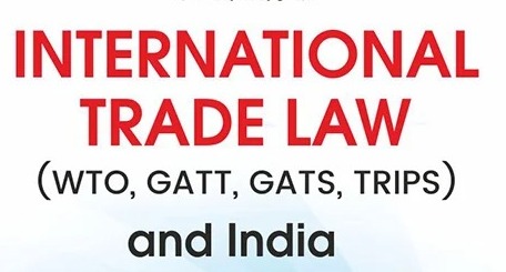 India's Role in International Trade Law and WTO: Balancing Global Rules and National Interests