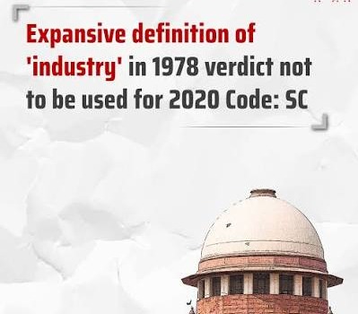 Supreme Court Redefines Labour Law: 2020 Code vs. 1978 Precedent