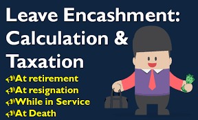 Leave Encashment Taxation: Retirement Perk or Tax Burden?