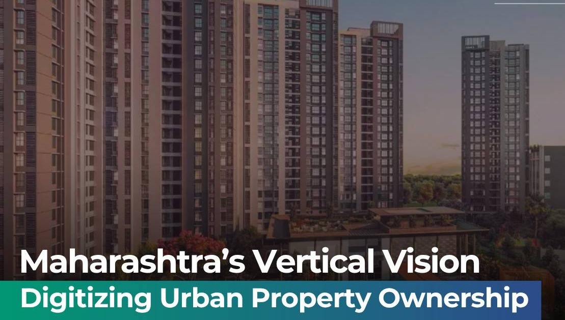 Maharashtra’s Vertical Property Card: A New Era in Flat Ownership Records