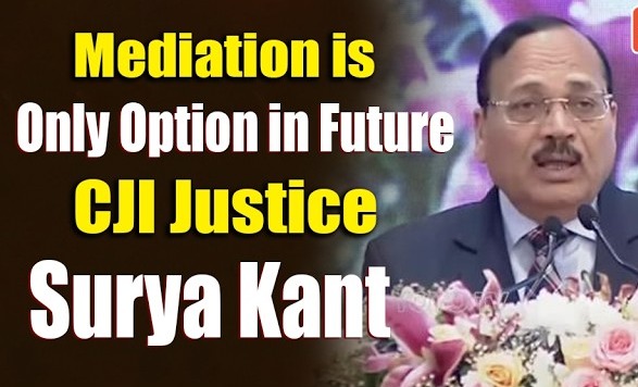 Mediation Gains Judicial Backing as India’s ADR Future