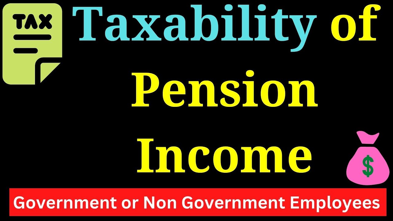 Pension Taxation: Retirement Comfort Meets Tax Reality