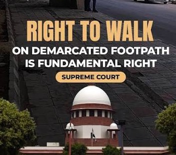 Supreme Court Declares Right to Walk a Fundamental Right in India