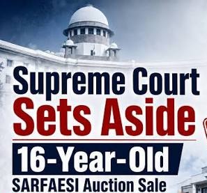 Supreme Court Ruling: SARFAESI Auction Sales Can Be Set Aside