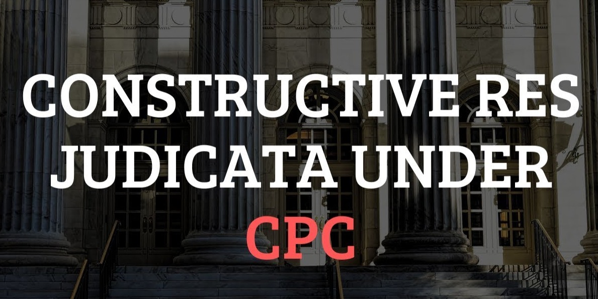 Supreme Court Clarifies Constructive Res Judicata: Negligence No Excuse