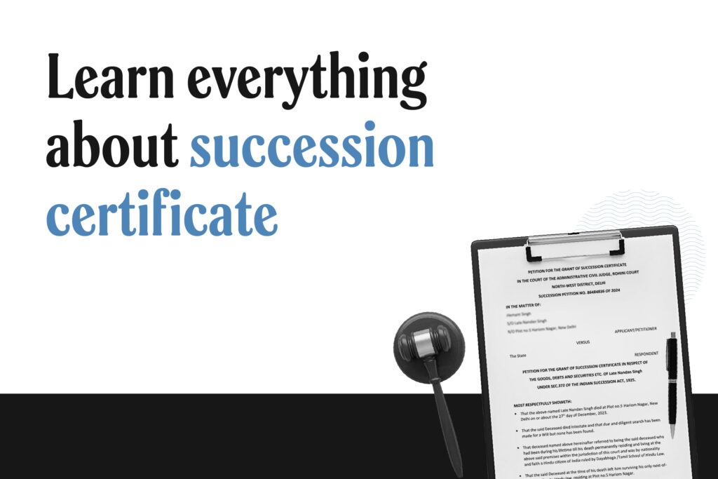 Succession Certificates: Navigating Legal Pathways in India