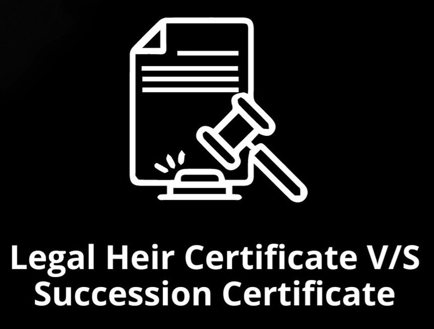 Succession vs. Legal Heir Certificate: Knowing the Difference Matters in Indian Laws
