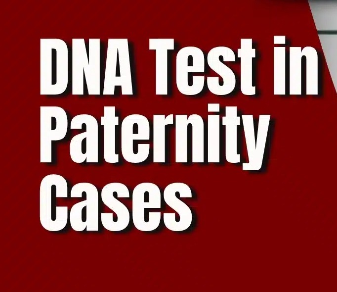 Supreme Court Upholds DNA Testing in Paternity Disputes Despite Acquittal