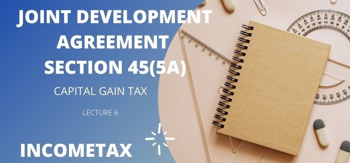Taxing JDAs: Section 45(5A) Leaves Gaps in Real Estate Deals