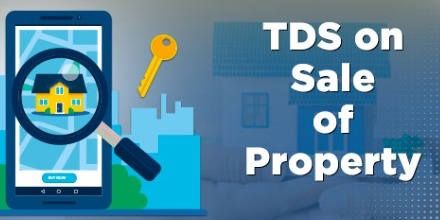 TDS on Property Sales: What Buyers Must Deduct