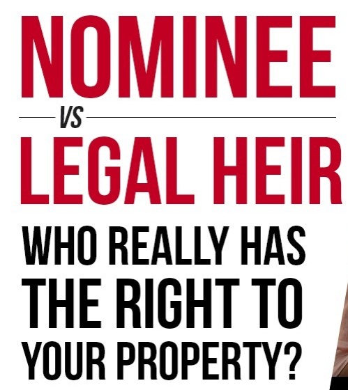 The Nomination Trap: Legal Heirs and Asset Disputes