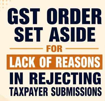 High Courts Demand Reasoned GST Orders to Uphold Justice