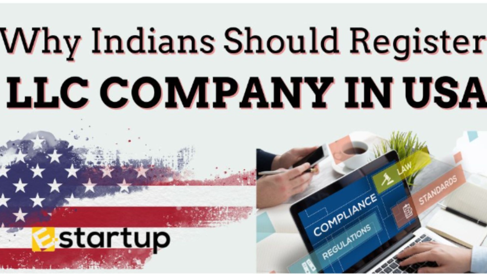 Why Indians Prefer LLC Company Registration in the USA